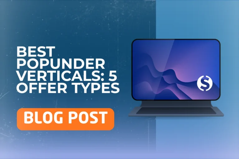 Best Popunder Verticals 5 Offer Types