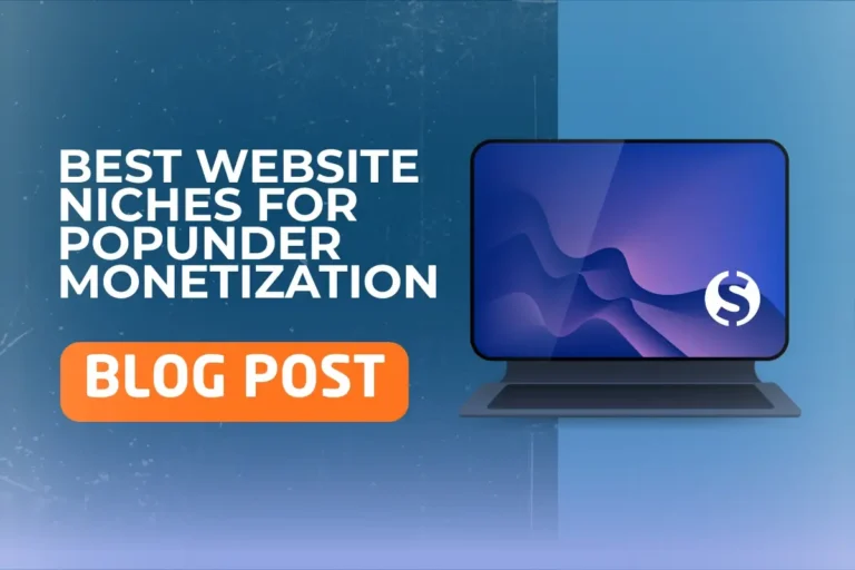 Best Website Niches for Popunder Monetization Best Website Niches for Popunder Monetization
